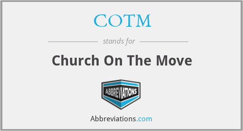 COTM - Church On The Move