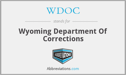 WDOC - Wyoming Department Of Corrections