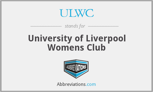 ULWC - University of Liverpool Womens Club