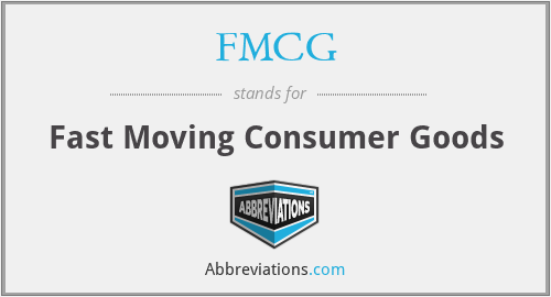 FMCG - Fast Moving Consumer Goods