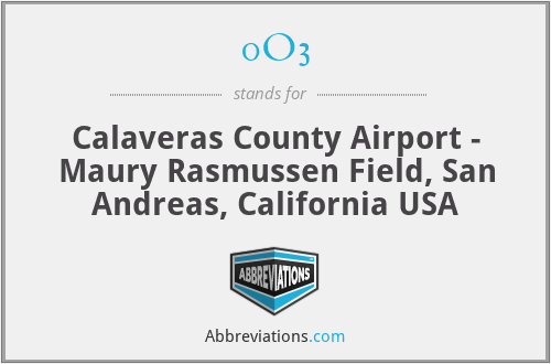 0O3 - Calaveras County Airport - Maury Rasmussen Field, San Andreas, California USA