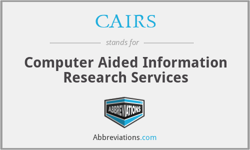CAIRS - Computer Aided Information Research Services