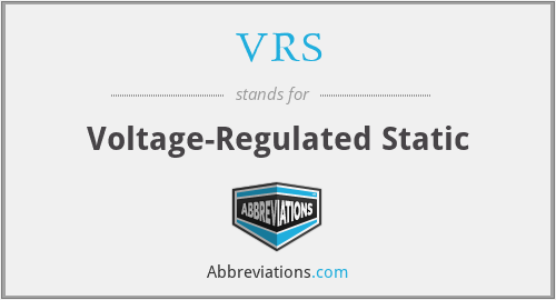 VRS - Voltage-Regulated Static