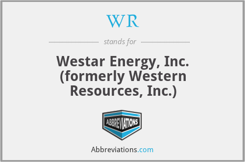 WR - Westar Energy, Inc. (formerly Western Resources, Inc.)