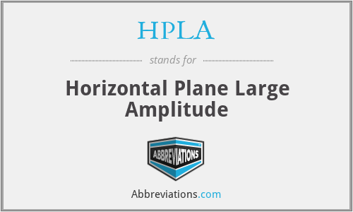 HPLA - Horizontal Plane Large Amplitude
