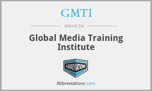 GMTI - Global Media Training Institute