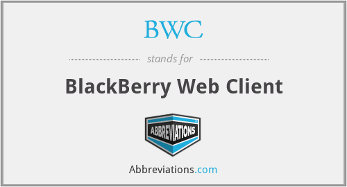 BWC - BlackBerry Web Client