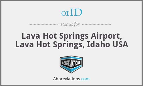 01ID - Lava Hot Springs Airport, Lava Hot Springs, Idaho USA