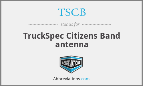 TSCB - TruckSpec Citizens Band antenna