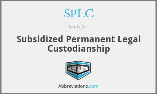 SPLC - Subsidized Permanent Legal Custodianship