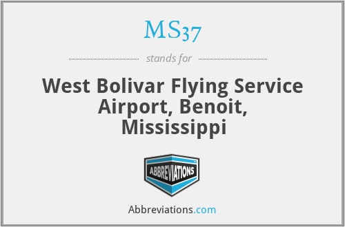 MS37 - West Bolivar Flying Service Airport, Benoit, Mississippi