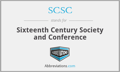 SCSC - Sixteenth Century Society and Conference