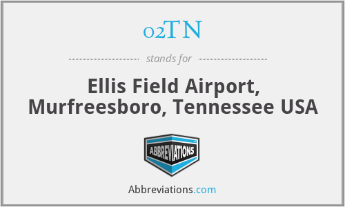 02TN - Ellis Field Airport, Murfreesboro, Tennessee USA