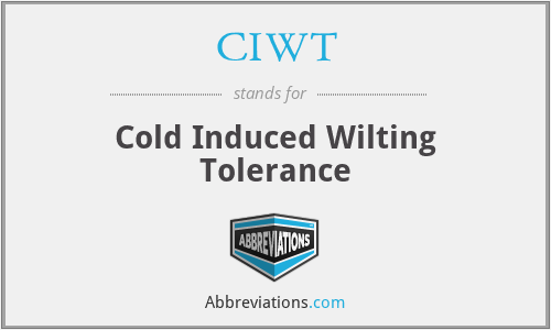CIWT - Cold Induced Wilting Tolerance