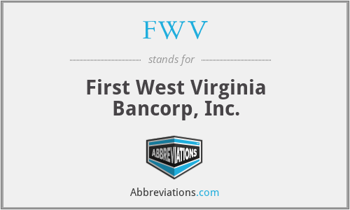 FWV - First West Virginia Bancorp, Inc.