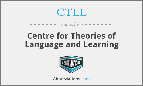 CTLL - Centre for Theories of Language and Learning