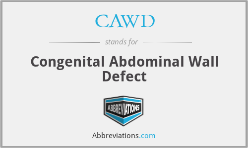 CAWD - Congenital Abdominal Wall Defect