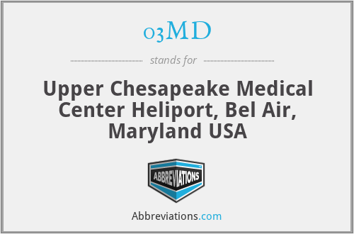 03MD - Upper Chesapeake Medical Center Heliport, Bel Air, Maryland USA
