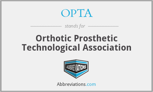 OPTA - Orthotic Prosthetic Technological Association