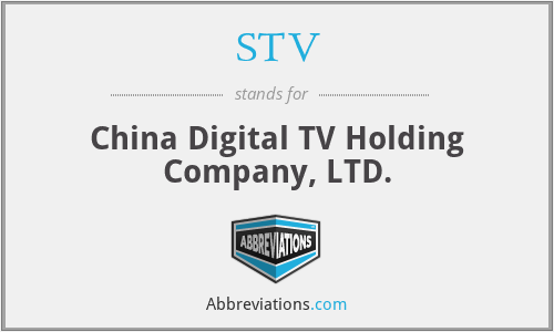 STV - China Digital TV Holding Company, LTD.