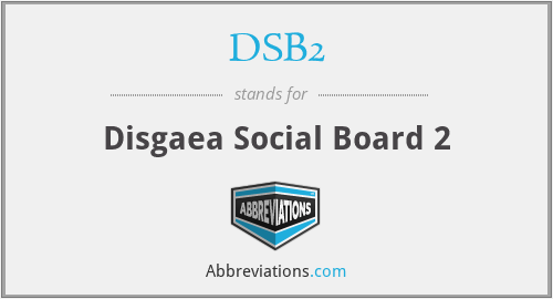 DSB2 - Disgaea Social Board 2
