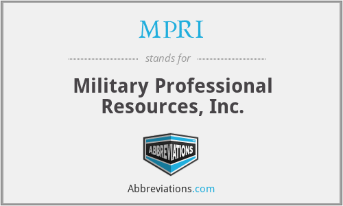 MPRI - Military Professional Resources, Inc.