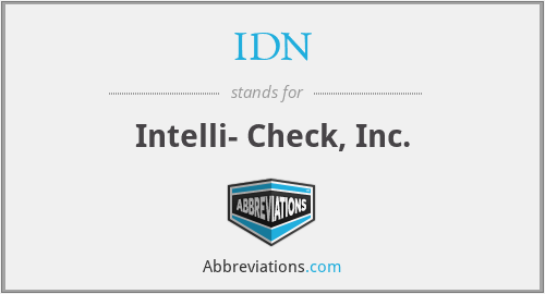 IDN - Intelli- Check, Inc.