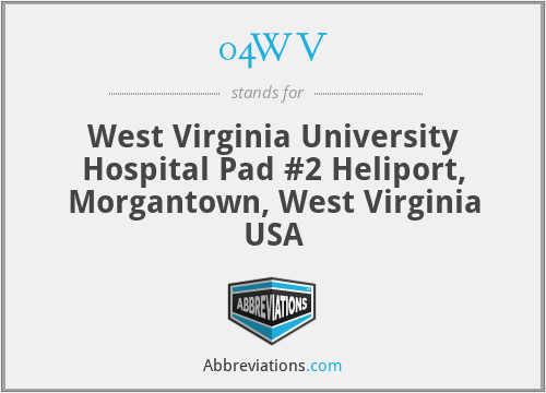 04WV - West Virginia University Hospital Pad #2 Heliport, Morgantown, West Virginia USA