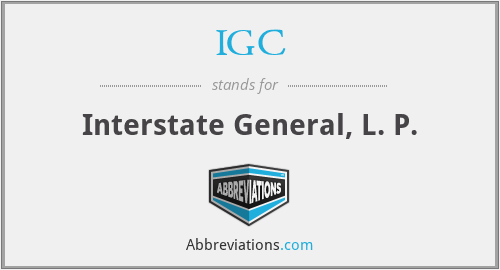 IGC - Interstate General, L. P.