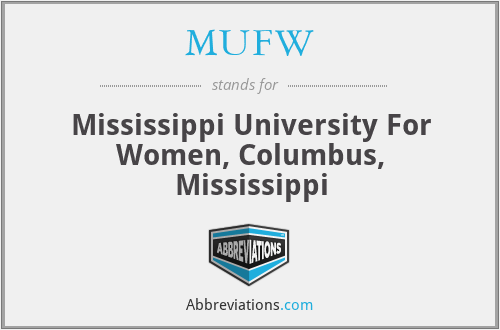 MUFW - Mississippi University For Women, Columbus, Mississippi