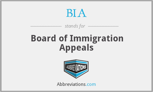 BIA - Board of Immigration Appeals