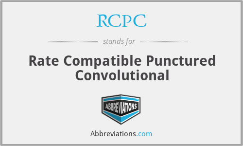 RCPC - Rate Compatible Punctured Convolutional