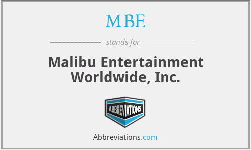 MBE - Malibu Entertainment Worldwide, Inc.