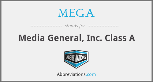 MEGA - Media General, Inc. Class A