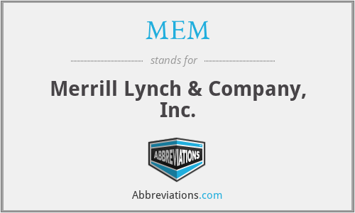 MEM - Merrill Lynch & Company, Inc.