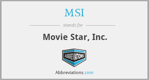 MSI - Movie Star, Inc.