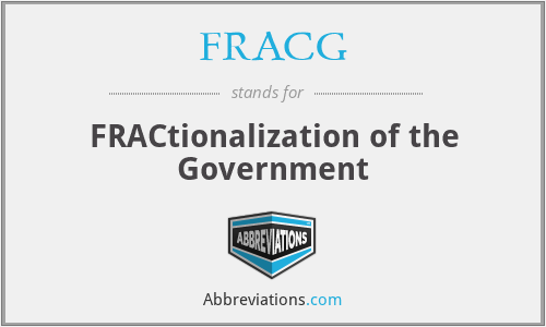 FRACG - FRACtionalization of the Government