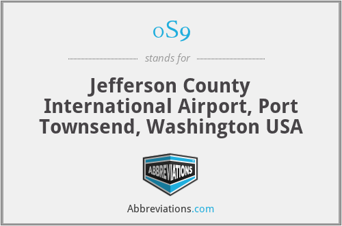 0S9 - Jefferson County International Airport, Port Townsend, Washington USA