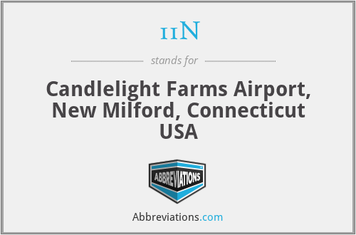 11N - Candlelight Farms Airport, New Milford, Connecticut USA