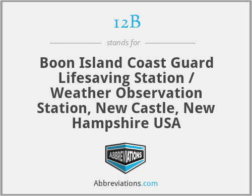 12B - Boon Island Coast Guard Lifesaving Station / Weather Observation Station, New Castle, New Hampshire USA