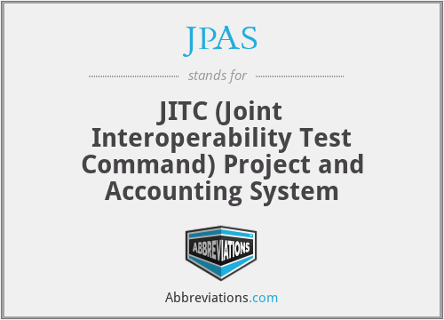 JPAS - JITC (Joint Interoperability Test Command) Project and Accounting System