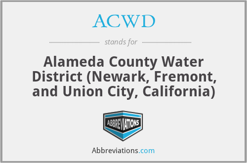 ACWD - Alameda County Water District (Newark, Fremont, and Union City, California)