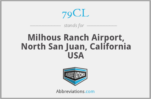 79CL - Milhous Ranch Airport, North San Juan, California USA