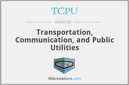 TCPU - Transportation, Communication, and Public Utilities