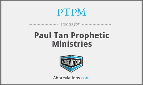 PTPM - Paul Tan Prophetic Ministries