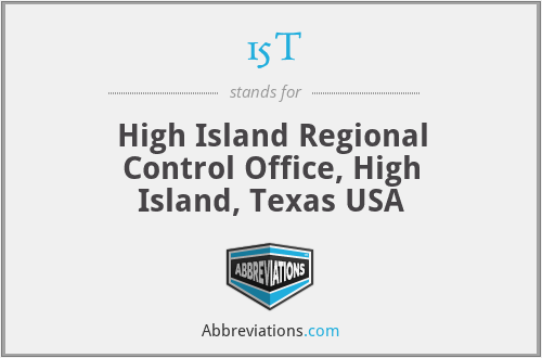 15T - High Island Regional Control Office, High Island, Texas USA