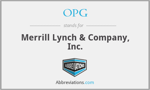 OPG - Merrill Lynch & Company, Inc.