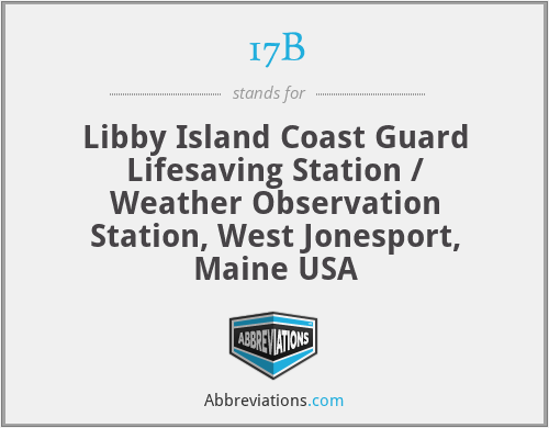 17B - Libby Island Coast Guard Lifesaving Station / Weather Observation Station, West Jonesport, Maine USA