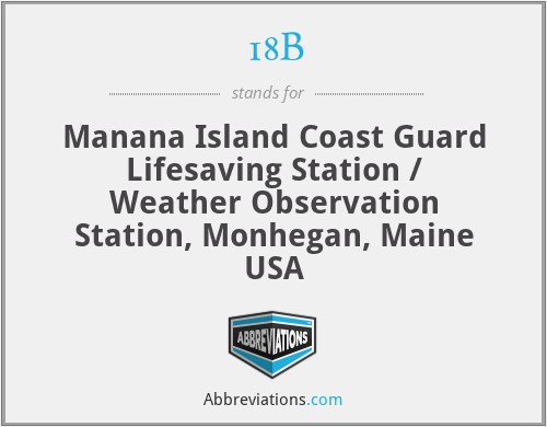 18B - Manana Island Coast Guard Lifesaving Station / Weather Observation Station, Monhegan, Maine USA
