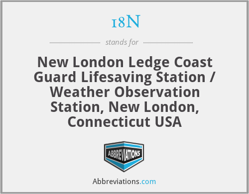 18N - New London Ledge Coast Guard Lifesaving Station / Weather Observation Station, New London, Connecticut USA